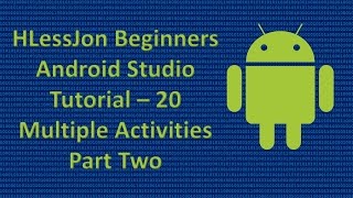 Beginners Android Studio Tutorial – 20 Multiple Activities Part Two