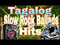 NEW💥NONSTOP TAGALOG SLOW ROCK BALLADS HITS Mike  Channel