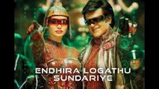 Endhira Logathu Sundariye (Video Song) - 2.0 [Tamil] | Rajinikanth | Shankar | A.R. Rahman