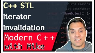 STL C++ Iterators - Iterator Invalidation | Modern Cpp Series Ep. 140