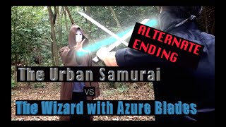 (alternate ending) The Urban Samurai vs The Wizard with Azure Blades