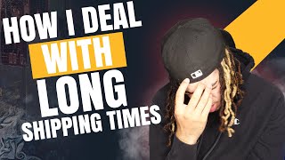 How I Deal With Long Shipping Time | Shopify Dropshipping 2021