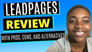 ⭐ Leadpages Review [2020]: Pros, Cons \u0026 Comparisons to Alternatives ⭐