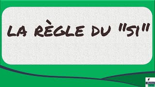 Si j'avais su: la règle du \