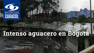 Intenso aguacero en Bogotá: se presentaron fuertes granizadas en varios sectores de la capital