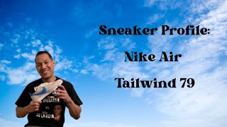 Sneaker Profile Nike Air Tailwind 79