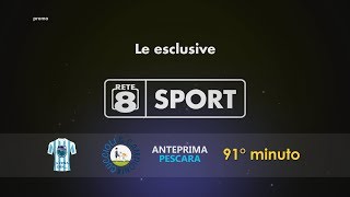 Pescara calcio IN ESCLUSIVA su Rete8 Sport (Promo Tv)