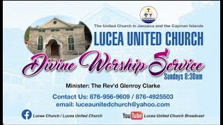 LUCEA UNITED CHURCH WORSHIP SERVICE SUNDAY SEPTEMBER 29, 2024