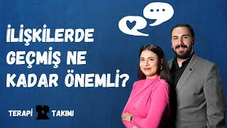 Partnerlerin Geçmişi | Terapi Takımı