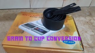 Gram To Cup Basic Conversion Of Flour And Sugar Conversion Detailed Video