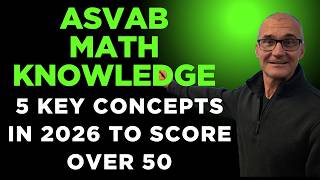 2026 ASVAB Math Knowledge: The 5 Concepts You MUST Know to Score 50+