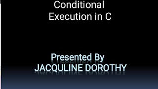 Conditional Execution in C || Jdsbitsandbytes