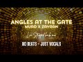 Muad x Zayaan Angles at the gate | LIA Stripped back mix No Beats Vocals Only Nasheed