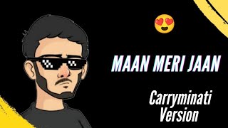 Carryminati Singing Maan Meri Jaan 😂 | Romantic Mood | King | @CarryMinati