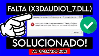 SOLUCION - El Programa no puede iniciarse por que falta X3DAudio1_7.dll - Bien Explicado 2021