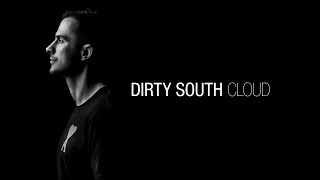 Dirty South - Cloud [RIP]