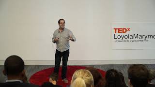 Curiosity and Compassion Can Change the World | Patrick Furlong | TEDxLoyolaMarymountUniversity