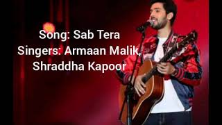 Sab Tera song lyrical video/Baaghi/Shraddha Kapoor/Tiger Shroff/Singers: Armaan Malik, Shraddha K.