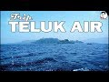 TRIP TELUK AIR Batu Ampar Kubu Raya