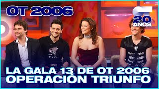 GALA 13 - OPERACIÓN TRIUNFO 5 (ENTERA) | OT 2006