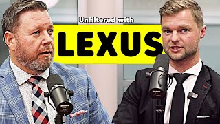 An Unfiltered Conversation with Lexus! (Experience, Drama and More)