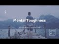 The Future Of: Mental Toughness [FULL PODCAST EPISODE]