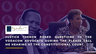 Justice Theron posed questions to the Vodacom advocate #pleasecallme #vodacom