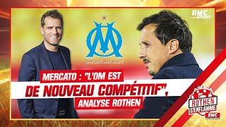 OM : "Je ne sais pas si le grand OM est de retour, mais le club est compétitif" analyse Rothen