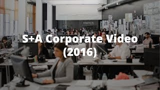 S+A Corporate Video (2016)