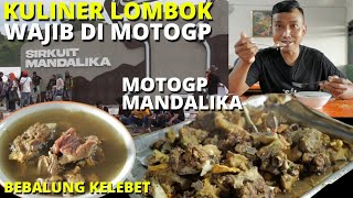 KULINER LOMBOK WAJIB DICOBA di MotoGP MANDALIKA