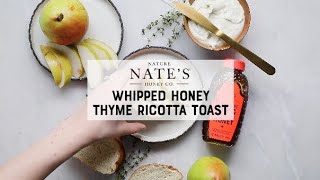 Whipped Honey Thyme Ricotta Toast