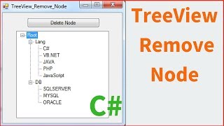 C# TreeView Tutorial - How To Remove The Selected Node In C# [ with source code ]