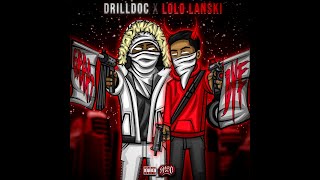 DrillDoc x Lolo Lanski - Grrt Bye