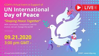 Live Stream: ICDAY Virtual Event l International Day of Peace, 2020