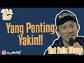 Yang Penting Yakin! | Ustad Felix Siauw