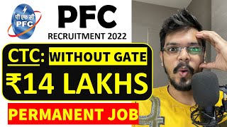 PFC Maharatna CPSE Recruitment 2022| WITHOUT GATE| CTC: ₹14 LPA| Permanent Job | Latest Jobs Update