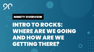 Intro to Ninety Rocks