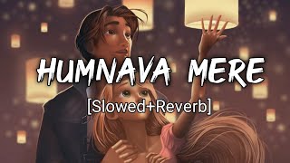 Humnava Mere [Slowed+Reverb] - Jubin Nautiyal | Music Zone | Texaudio