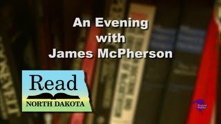 Read North Dakota Presents; An Evening With James McPherson (2008)
