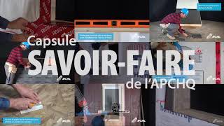 Capsule Savoir-Faire de l’APCHQ