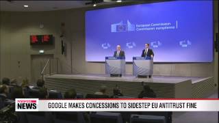 Google makes concessions to sidestep EU antitrust fine