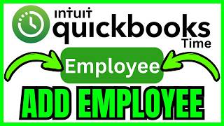 How To ADD EMPLOYEE To QuickBooks Time (QUICK & EASY) 2026