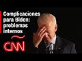 Las cosas se complican para Biden: problemas internos, crisis de imagen y desventaja en encuestas