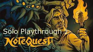 Notequest - Solo Playthrough 2