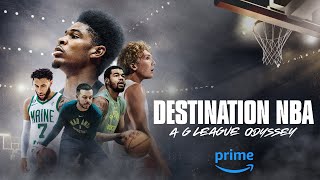 Destination NBA: A  G League Odyssey - Full Trailer