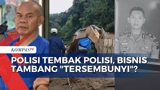 Polisi Tembak Polisi di Solok Selatan, Berkaitan dengan Bisnis Tambang tersembunyi?