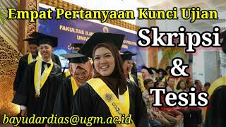 Empat Pertanyaan Kunci Sidang Skripsi S1 &Tesis S2 (Online&Offline) || Eps. 8