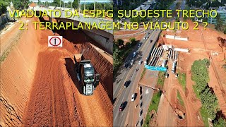 VIADUTO DA EPIG SUDOESTE TRECHO 2: Drone filma obras 110 TERRAPLANAGEN NO VIADUTO  2 ?