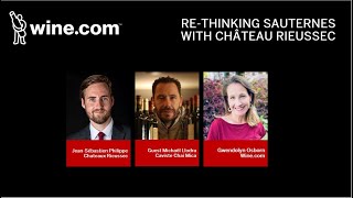 Wine.com Presents Re-thinking Sauternes with Château Rieussec