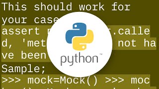 Assert a function/method was not called using Mock